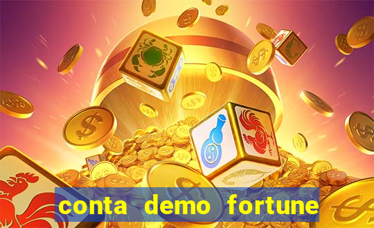 conta demo fortune tiger gratis